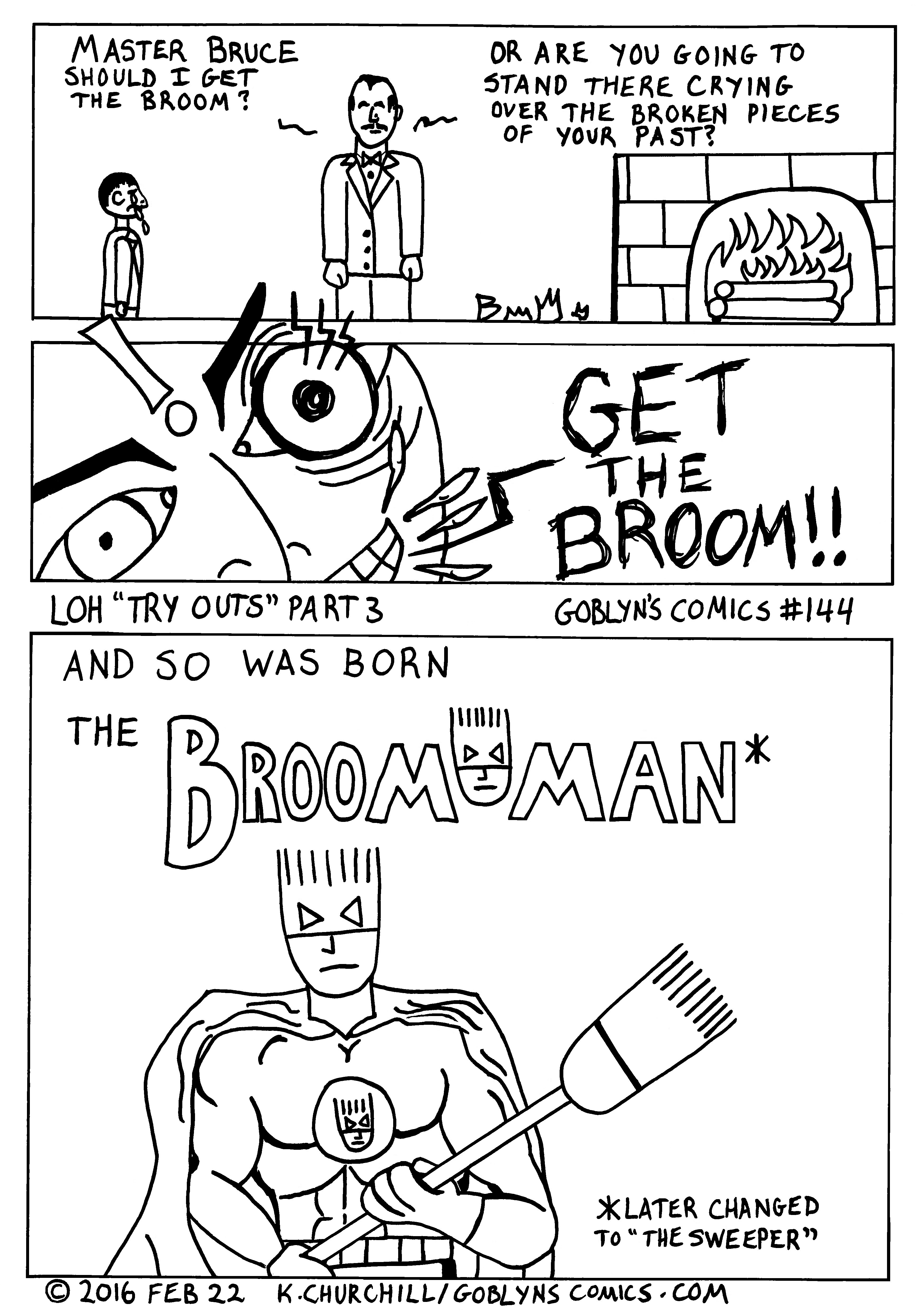 Broom-Man aka The Sweeper!