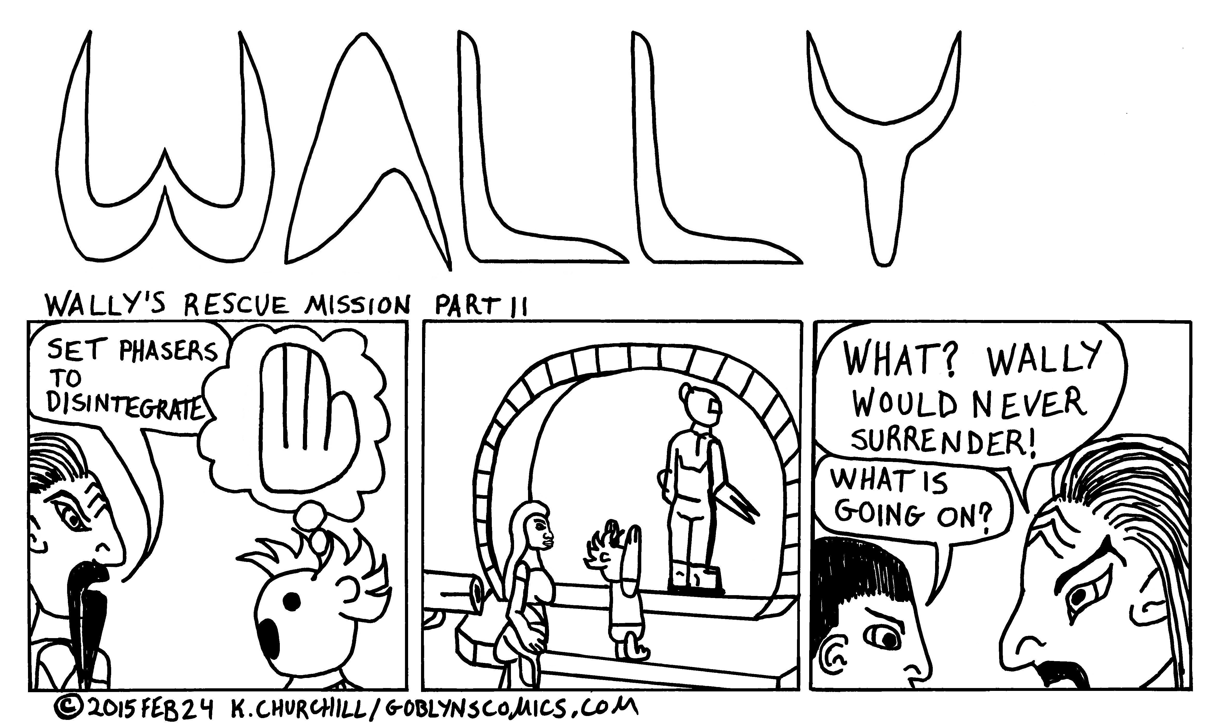 Wally's Rescue Mission Part 11: Wally surrenders?